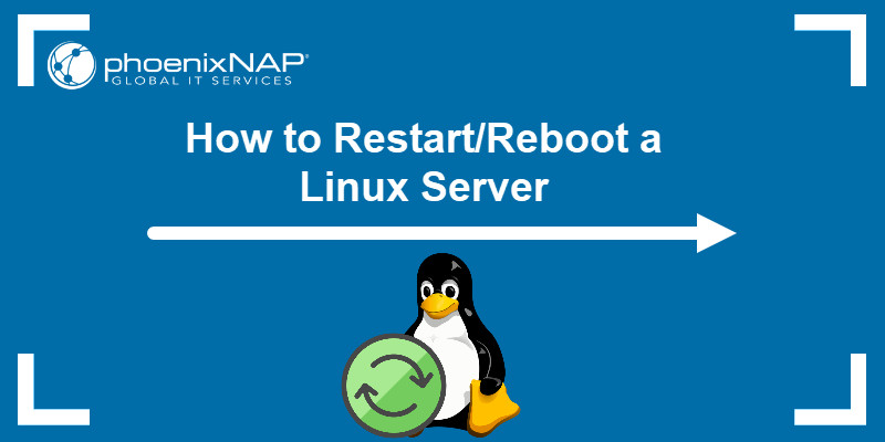 Restart Reboot Linux Server